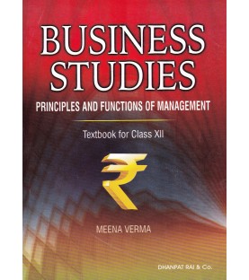 Business Studies Principles and Functions of Management Class 12 By Meena Verma | Latest Edition